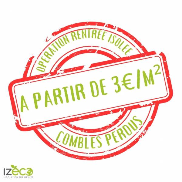 OPERATION RENTREE ISOLEE : 3€/M² ISOLATION DES COMBLES